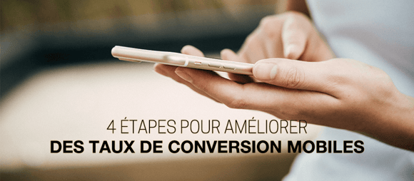 4-Ways-To-Improve-Mobile-Convsersion-Rates-FR-2