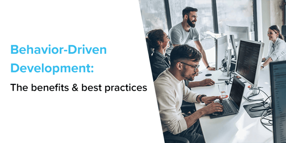 Title of the article: Behavior driven development: the benefits and best practices