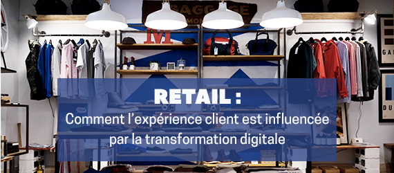 Comment la transformation numérique améliore l'experience client en magasin