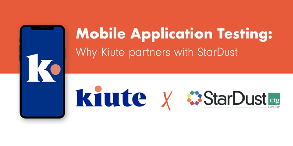 Mobile application testing/ Why Kiute partners with StarDust