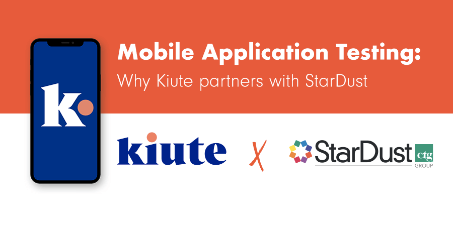 Mobile Application Testing: Why Kiute Partners with StarDust