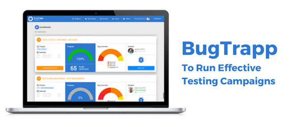 BugTrapp: To Run Effective Testing Campaigns