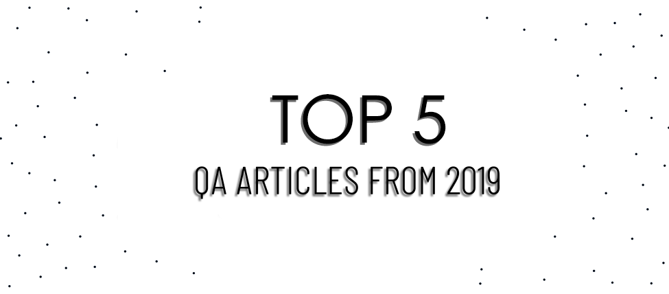 Top 5 QA Articles From 2019