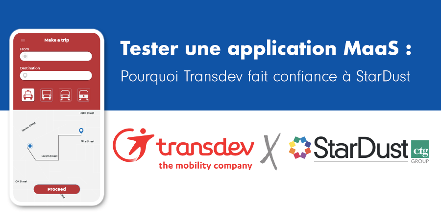 Tester une application MaaS : Pourquoi Transdev fait confiance à StarDust