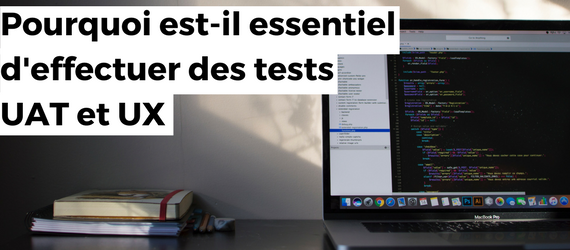 Why it’s vital to perform User Acceptance and User Experience Tests (2)