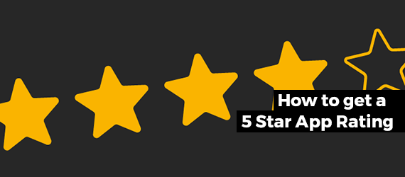3 Steps to Get a 5-Star App Rating