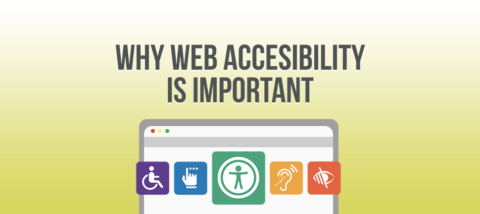 Why Web Accessibility Is Important