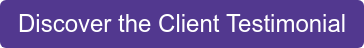 Discover the Client Testimonial