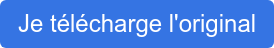 Je télécharge l'original